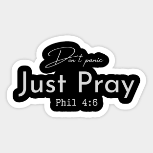 Don't Panic, Just Pray Sticker